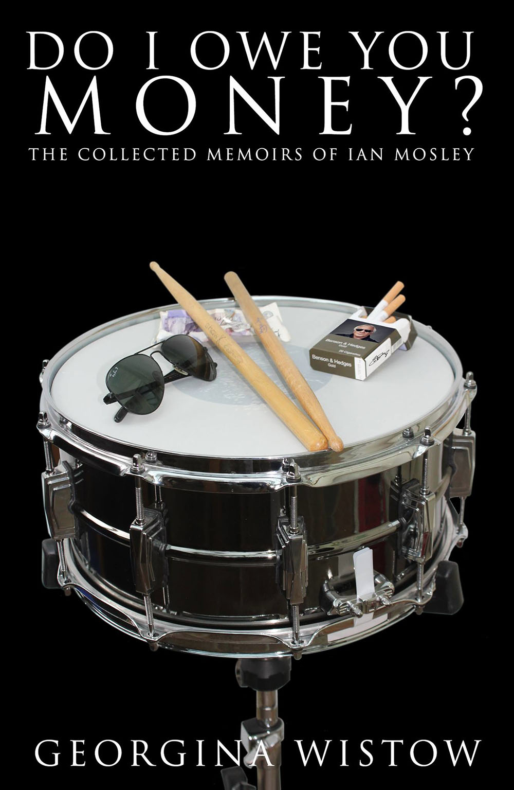 Do I Owe You Money? - The Collected Memoirs of Ian Mosley