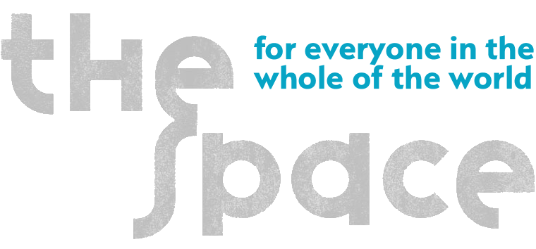 The Space - For everybody, in the whole of the world